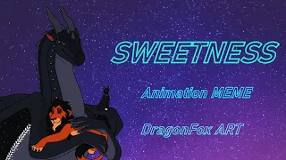 SWEETNESS - Animation Meme ( Lion King / Warriors Cats / Wings of Fire )