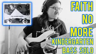 FAITH NO MORE - KINDERGARTEN BASS SOLO (PROFECTS VALPARAISO PEDAL DEMO)