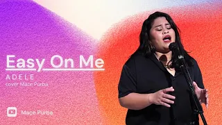 Easy On Me - ADELE (cover Mace Purba)