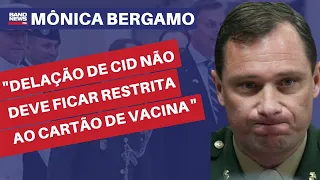 "Delação de Mauro Cid não deve ficar restrita ao cartão de vacina de Bolsonaro" | Mônica Bergamo