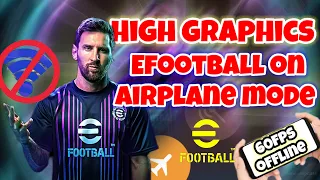 How to play Efootball 2024 Mobile offline with freinds