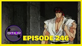 Street Fighter II: The Animated Movie- PODCAST- Epi.246