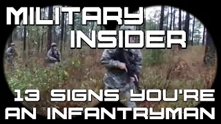 13 Signs You're An Infantryman | Military Insider
