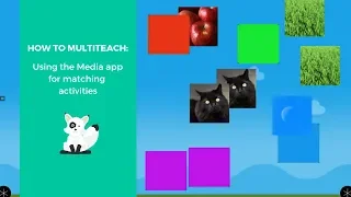 How to MultiTeach: Using the Media app for Matching Activities