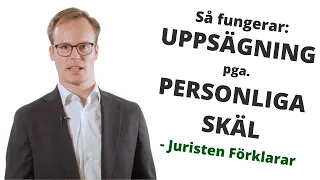 Uppsägning pga. personliga skäl | Juristen Förklarar