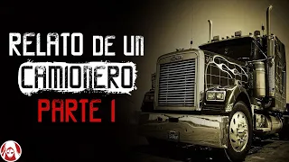 "Soy camionero y algo horrible me sucedió" (parte 1) | Relatos de Terror en Carreteras