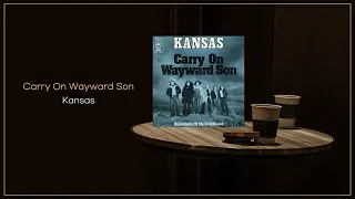 Kansas - Carry On Wayward Son / FLAC File