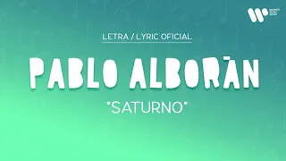 Pablo Alborán - Saturno (Lyric Video Oficial | Letra Completa)
