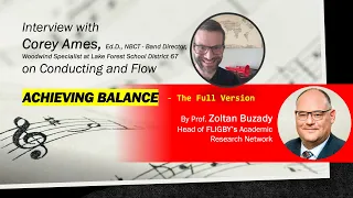 Achieving Balance: Interview with Corey Ames on Conducting and Flow