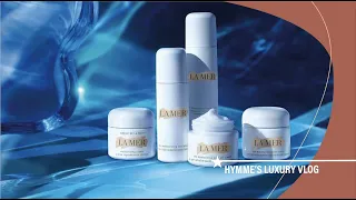 La Mer - Luxury beauty and skincare | Hymme's Luxury Vlog