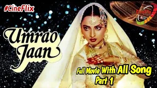 Umrao Jaan 1981 full movie I Part 1 I Rekha I Faruk Shaikh I ऊमराव जान @cineflixworld