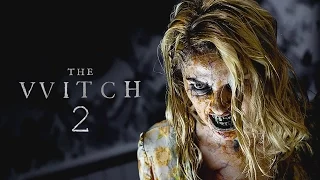 The Witch 2 Trailer 2018 | FANMADE HD