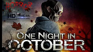 ONE NIGHT IN OCTOBER Trailer 2019 Horror Movie