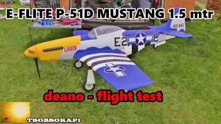 E-FLITE P-51D MUSTANG 1.5mtr - PNP SCALE RC WARBIRD (A-EFL01250) - DEANOS FLIGHT TEST # 2 - 2020