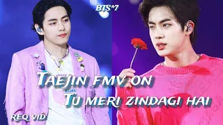 req vid💜Taejin fmv on Tu Meri Zindagi hai💜Taejin fmv on hindi song💜#bts #btsedit #taehyung #jin