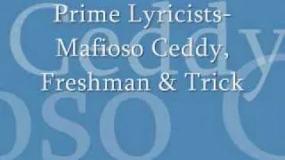 Prime Lyricist - Mafioso Ceddy Ft. Freshman and Tricky