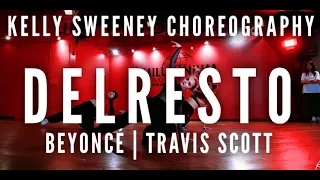 Delresto by Beyonce & Travis Scott | Kelly Sweeney Choreography | Millennium Dance Complex