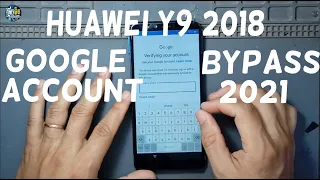 Huawei Y9 2018 bypass or unlock google account 2021