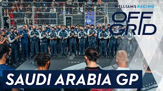 Williams: Off Grid | Saudi Arabia GP | Williams Racing