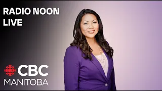 Watch LIVE | Radio Noon - Friday February 23, 2024 - Winnipeg news