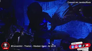 #ConcertArt - Therion - Wacken Open  Air 2016