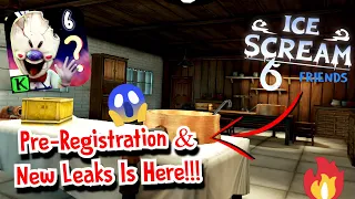 ICE SCREAM 6 OFFICIAL PRE-REGISTRATION & NEW LEAKS IS HERE!!!😱🤩🔥| ICE SCREAM 6 LEAKS | KEPLERIANS