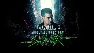 Phaxe & Neelix ft Caroline Harrison - Angels of Destruction (Skywex Hardstyle Bootleg)