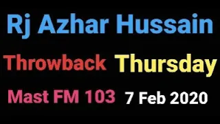 Rj Azhar Hussain | Mast FM 103 | 7 February 2020