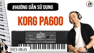 HƯỚNG DẪN SỬ DỤNG ĐÀN KORG PA600/PA900 - THIỆN ORGAN