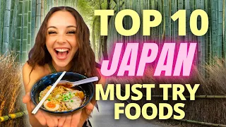 Top 10 Foods You MUST Try in Japan