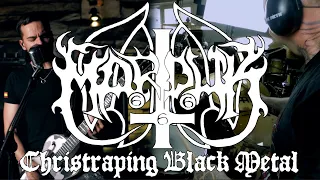 Marduk - Christraping Black Metal (full cover feat. Flo Musil)