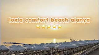 loxia comfort beach alanya 5 stars