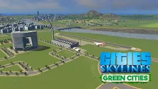 Cities Skylines Green Cities - Аэропорт и большой торговый центр! #28