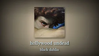 hollywood undead - black dahlia (slowed and reverb)