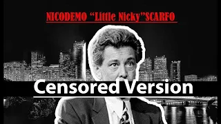 Nicodemo "Little Nicky" Scarfo  CENSORED Documentary
