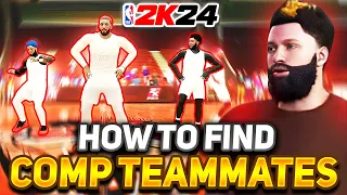 HOW TO FIND COMP TEAMMATES IN NBA 2K24!