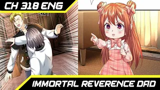 Evil Returns || Immortal Reverence Dad Ch 318 English || AT CHANNEL