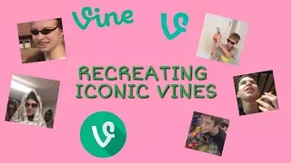 Recreating Iconic Vines