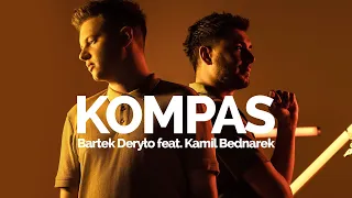 Bartek Deryło feat. Kamil Bednarek - KOMPAS