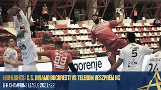 HIGHLIGHTS | C.S. Dinamo Bucuresti vs Telekom Veszprém HC | Round 6 | EHF Champions League 2021/22