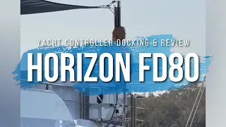 Easy Docking with Yacht Controller in action on a Horizon FD80  ||  The Yacht Group