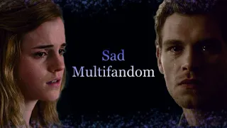 Sad multifandom || Another love