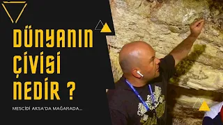 WHAT IS THE WORLD'S NAIL ? İN THE CAVE, JERUSALEM