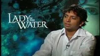 Lady in the Water M. Night Shyamalan interview
