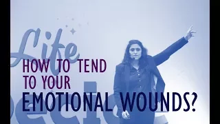 Rinku Sawhney - How to tend to your emotional wounds?