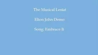 Elton John - Embrace It (Lestat the Musical)