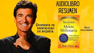 Los secretos de la mente millonaria 🤑 T harv. eker. - Resumen Audiolibro completo en español