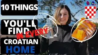 TOP 10 Things You'll Find In EVERY Croatian Home!!!