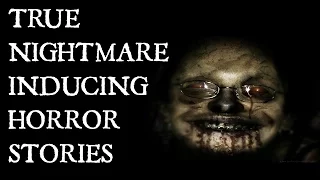 3 True Nightmare Inducing Horror Stories