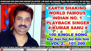 kumar sanu 100 single  song, vol-2 (uploaded by- banglar kumarsanu)